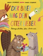 Der Biber mag den Otter lieber Cover des Buches Der Biber mag den Otter lieber (ISBN: 9783757102074)