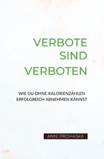 Verbote sind verboten Cover des Buches Verbote sind verboten (ISBN: 9783757510701)