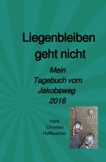 Liegenbleiben geht nicht Cover des Buches Liegenbleiben geht nicht (ISBN: 9783757511104)
