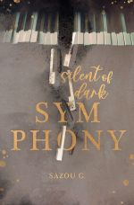 Silent of dark Symphony Cover des Buches Silent of dark Symphony (ISBN: 9783757513542)