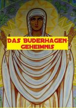 Die Buderhagen Trilogie / Das Buderhagen Geheimnis Cover des Buches Die Buderhagen Trilogie / Das Buderhagen Geheimnis (ISBN: 9783757521264)