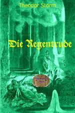 Die Regentrude Cover des Buches Die Regentrude (ISBN: 9783757529406)