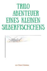 Trilo Cover des Buches Trilo (ISBN: 9783757543129)