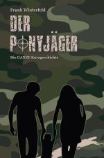 Der Ponyjäger Cover des Buches Der Ponyjäger (ISBN: 9783757552039)