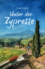 Unter der Zypresse Cover des Buches Unter der Zypresse (ISBN: 9783757554262)