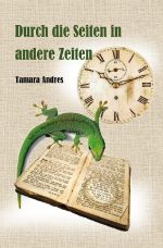 Durch die Seiten in andere Zeiten Cover des Buches Durch die Seiten in andere Zeiten (ISBN: 9783757555863)