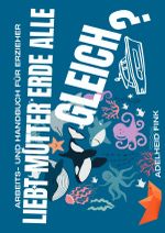 Hand- und Arbeitsbuch für Erzieher / Liebt Mutter Erde alle gleich? Cover des Buches Hand- und Arbeitsbuch für Erzieher / Liebt Mutter Erde alle gleich? (ISBN: 9783757562960)