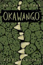 Namibia-Krimi / Okawango Cover des Buches Namibia-Krimi / Okawango (ISBN: 9783757569259)
