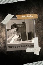 Mutterkuchen Cover des Buches Mutterkuchen (ISBN: 9783757581107)