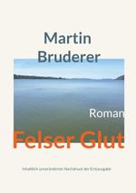 Felser Glut Cover des Buches Felser Glut (ISBN: 9783757800352)