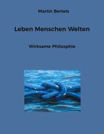 Leben Menschen Welten Cover des Buches Leben Menschen Welten (ISBN: 9783757801779)