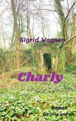 Charly Cover des Buches Charly (ISBN: 9783757806095)