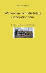 Wir wollen nicht die letzte Generation sein. Cover des Buches Wir wollen nicht die letzte Generation sein. (ISBN: 9783757807061)