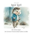 Igor Igel Cover des Buches Igor Igel (ISBN: 9783757807917)