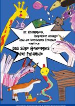 Dr. Krummbein, Inspektor Assago und die tierischen Freunde ermitteln Cover des Buches Dr. Krummbein, Inspektor Assago und die tierischen Freunde ermitteln (ISBN: 9783757809102)