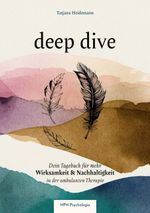 Deep dive - Dein Therapietagebuch Cover des Buches Deep dive - Dein Therapietagebuch (ISBN: 9783757810597)