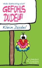 Gefühlsdudelei Cover des Buches Gefühlsdudelei (ISBN: 9783757810696)