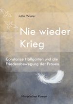 Nie wieder Krieg Cover des Buches Nie wieder Krieg (ISBN: 9783757810986)