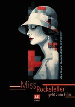 Miss Rockefeller geht zum Film Cover des Buches Miss Rockefeller geht zum Film (ISBN: 9783757811457)