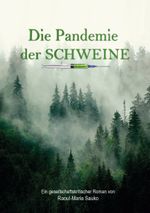 Die Pandemie der Schweine Cover des Buches Die Pandemie der Schweine (ISBN: 9783757813598)