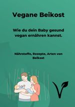 Vegane Beikost Cover des Buches Vegane Beikost (ISBN: 9783757815158)