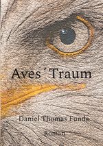 Aves´ Traum Cover des Buches Aves´ Traum (ISBN: 9783757815806)