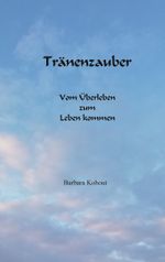 Tränenzauber Cover des Buches Tränenzauber (ISBN: 9783757816254)