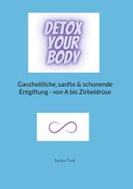 Detox your Body Cover des Buches Detox your Body (ISBN: 9783757816667)