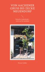 Von Aachener Gruß bis Zecke Neuendorf Cover des Buches Von Aachener Gruß bis Zecke Neuendorf (ISBN: 9783757818487)