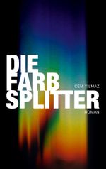Die Farbsplitter Cover des Buches Die Farbsplitter (ISBN: 9783757819705)