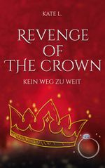 Revenge of the Crown Cover des Buches Revenge of the Crown (ISBN: 9783757820213)