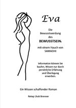 Eva, die Bewusstwerdung des Bewusstseins Cover des Buches Eva, die Bewusstwerdung des Bewusstseins (ISBN: 9783757820299)