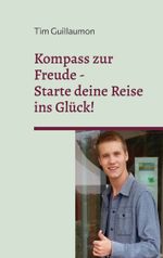 Kompass zur Freude Cover des Buches Kompass zur Freude (ISBN: 9783757820688)