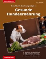 Gesunde Hundeernährung Cover des Buches Gesunde Hundeernährung (ISBN: 9783757820800)