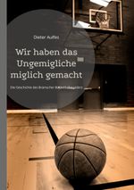 Wir haben das Ungemigliche miglich gemacht Cover des Buches Wir haben das Ungemigliche miglich gemacht (ISBN: 9783757822644)