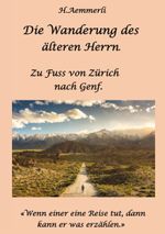 Die Wanderung des älteren Herrn. Cover des Buches Die Wanderung des älteren Herrn. (ISBN: 9783757822804)