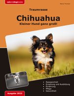 Traumrasse: Chihuahua Cover des Buches Traumrasse: Chihuahua (ISBN: 9783757826772)