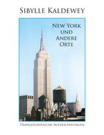 New York und andere Orte Cover des Buches New York und andere Orte (ISBN: 9783757827564)
