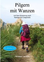 Pilgern mit Wanzen Cover des Buches Pilgern mit Wanzen (ISBN: 9783757828554)