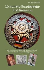 15 Monate Bundeswehr und Reserve. Cover des Buches 15 Monate Bundeswehr und Reserve. (ISBN: 9783757829148)