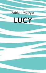 Lucy Cover des Buches Lucy (ISBN: 9783757829445)