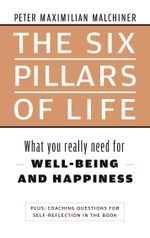 The six pillars of life Cover des Buches The six pillars of life (ISBN: 9783757829582)