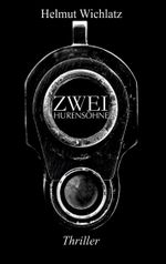 Zwei Hurensöhne Cover des Buches Zwei Hurensöhne (ISBN: 9783757830250)