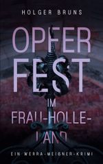Opferfest im Frau-Holle-Land Cover des Buches Opferfest im Frau-Holle-Land (ISBN: 9783757830496)