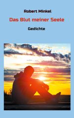 Das Blut meiner Seele Cover des Buches Das Blut meiner Seele (ISBN: 9783757830861)