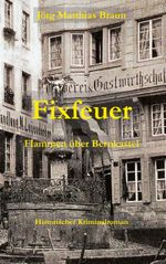 Fixfeuer Cover des Buches Fixfeuer (ISBN: 9783757845087)