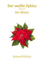 Der weiße Zyklus Cover des Buches Der weiße Zyklus (ISBN: 9783757845353)
