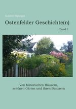Ostenfelder Geschichte(n), Band 1 Cover des Buches Ostenfelder Geschichte(n), Band 1 (ISBN: 9783757845834)