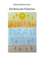Die Reise der Fünkchen Cover des Buches Die Reise der Fünkchen (ISBN: 9783757846176)