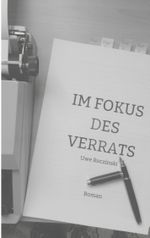 Im Fokus des Verrats Cover des Buches Im Fokus des Verrats (ISBN: 9783757846268)